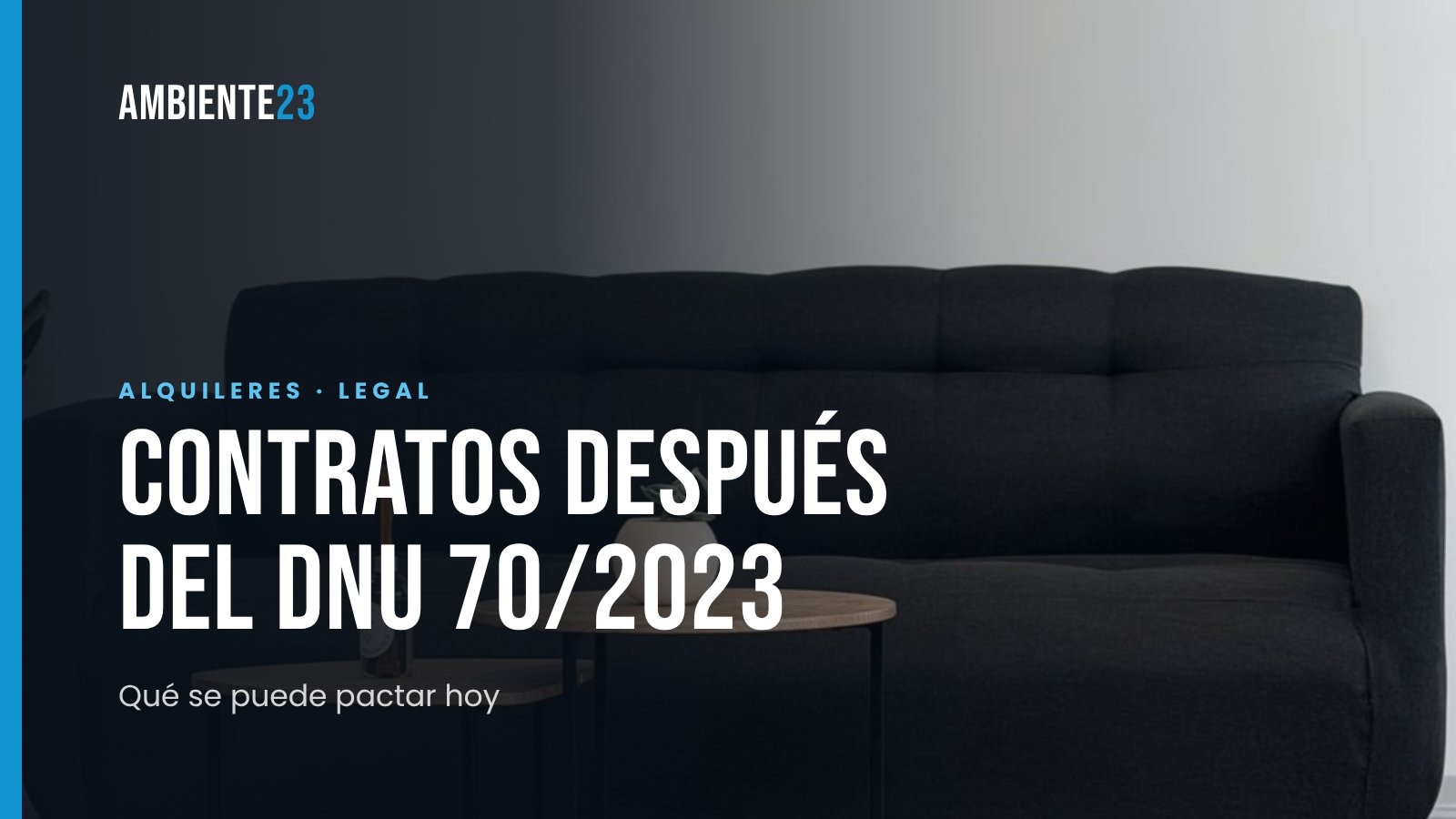 Contrato de alquiler después del DNU 70/2023: qué se puede pactar